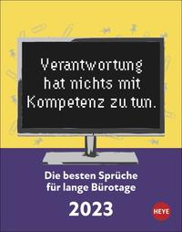 Die besten Sprüche für Bürotage Tagesabreißkalender 2023. Witziger Sprüche-Kalender 2023 für Humor und Witz an jedem Arbeitsplatz. Tischkalender, Abreißkalender für jeden Tag.