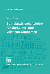 Betriebswirtschaftslehre für Marketing- und Vertriebs-Ökonomen