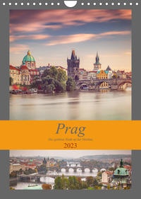 Prag - Die goldene Stadt an der Moldau (Wandkalender 2023 DIN A4 hoch)