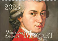 Der Mozart-Kalender 2023, DIN A4 – ein Musik-Kalender, ein Komponisten-Kalender