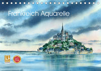 Frankreich Aquarelle (Tischkalender 2023 DIN A5 quer)