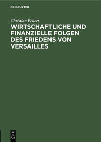 Wirtschaftliche und finanzielle Folgen des Friedens von Versailles