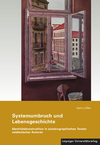 Systemumbruch und Lebensgeschichte