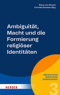 Ambiguität, Macht und die Formierung religiöser Identitäten