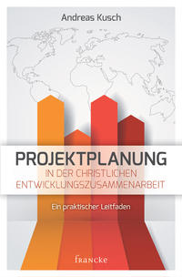 Projektplanung in der christlichen Entwicklungszusammenarbeit