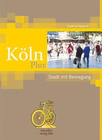 Köln Plus – Stadt mit Bewegung