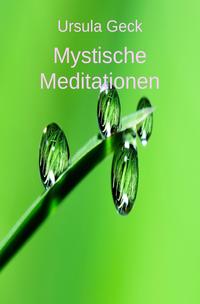 Mystische Meditationen