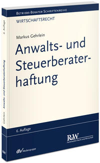 Anwalts- und Steuerberaterhaftung