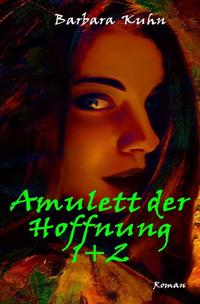 Amulett der Hoffnung 1+2