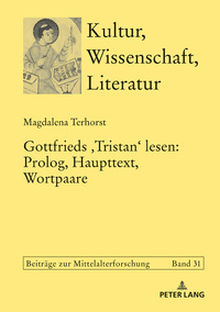 Gottfrieds ‹Tristan› lesen: Prolog, Haupttext, Wortpaare