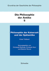 Philosophie der Kaiserzeit und der Spätantike