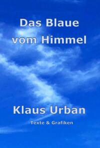 Das Blaue vom Himmel