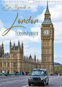 Ein Besuch in London / Terminplaner (Wandkalender 2022 DIN A4 hoch)