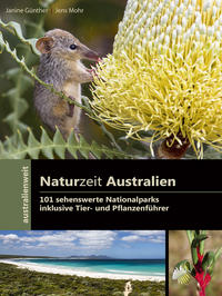 Naturzeit Australien - 101 sehenswerte Nationalparks