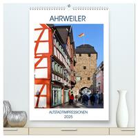 AHRWEILER - ALTSTADTIMPRESSIONEN (hochwertiger Premium Wandkalender 2025 DIN A2 hoch), Kunstdruck in Hochglanz