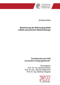 Bestimmung der Bohrungsqualität mittels sensorischer Reibwerkzeuge