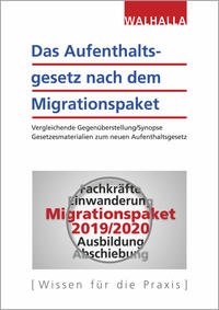 Das Aufenthaltsgesetz nach dem Migrationspaket