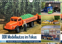 DDR Modellautos im Fokus (Wandkalender 2022 DIN A4 quer)