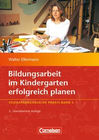 Bildungsarbeit im Kindergarten erfolgreich planen