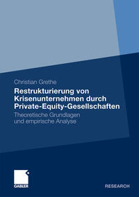 Restrukturierung von Krisenunternehmen durch Private-Equity-Gesellschaften