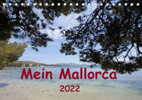 Mein Mallorca (Tischkalender 2022 DIN A5 quer)