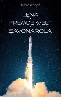 Lena - Fremde Welt - Savonarola