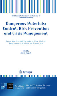 Dangerous Materials: Control, Risk Prevention and Crisis Management