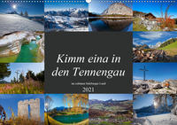 Kimm eina in den Tennengau (Wandkalender 2021 DIN A2 quer)