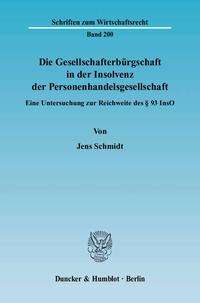 Die Gesellschafterbürgschaft in der Insolvenz der Personenhandelsgesellschaft.