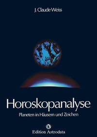 Horoskopanalyse / Horoskopanalyse Band 1