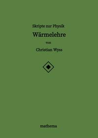 Skripte zur Physik - Wärmelehre