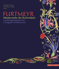 Furtmeyr - Meisterwerke der Buchmalerei