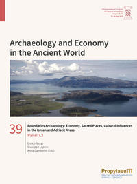 Boundaries Archaeology: Economy, Sacred Places, Cultural Influences in the Ionian and Adriatic Areas