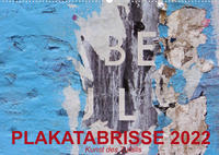 Plakatabrisse 2022 - Kunst des Zufalls (Wandkalender 2022 DIN A2 quer)