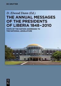 The Annual Messages of the Presidents of Liberia 1848–2010