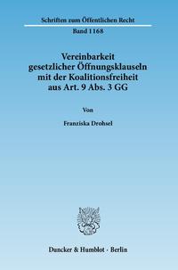 Vereinbarkeit gesetzlicher Öffnungsklauseln mit der Koalitionsfreiheit aus Art. 9 Abs. 3 GG.