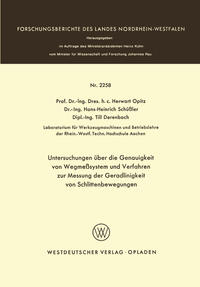 Untersuchungen über die Genauigkeit von Wegmeßsystemen und Verfahren zur Messung der Geradlinigkeit von Schlittenbewegungen