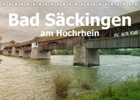 Bad Säckingen am Hochrhein (Tischkalender 2022 DIN A5 quer)