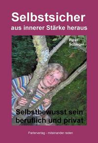 Selbstsicher aus innerer Stärke heraus