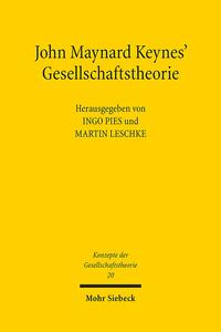 John Maynard Keynes' Gesellschaftstheorie