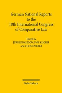 German National Reports to the 18th International Congress of Comparative Law