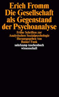 Die Gesellschaft als Gegenstand der Psychoanalyse