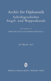 Archiv für Diplomatik, Schriftgeschichte, Siegel- und Wappenkunde