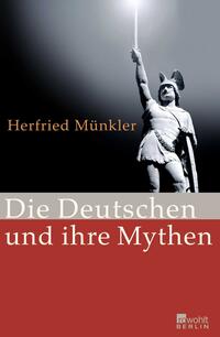 Die Deutschen und ihre Mythen