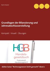 Grundlagen der Bilanzierung und Jahresabschlusserstellung