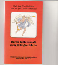 Durch Willenskraft zum Erfolgserlebnis