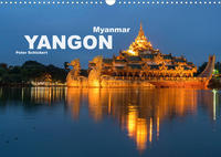 Yangon - Rangun (Wandkalender 2022 DIN A3 quer)