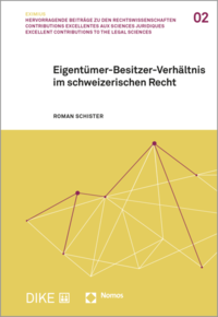 Eigentümer-Besitzer-Verhältnis im schweizerischen Recht