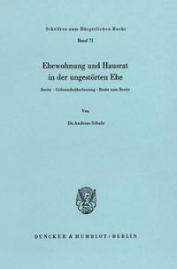 Ehewohnung und Hausrat in der ungestörten Ehe.