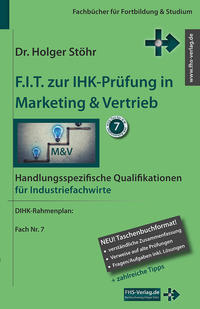 F.I.T. zur IHK-Prüfung in Marketing & Vertrieb